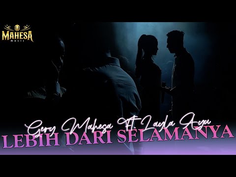 Lebih Dari Selamanya - Geery Mahesa feat Layla Ayu | MAHESA Music ( Cover )