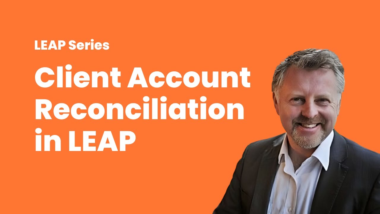 Client Account Reconciliation in LEAP