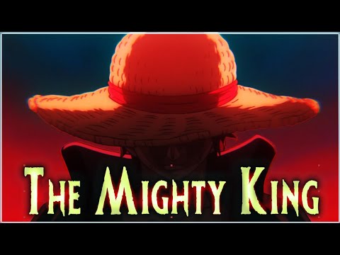 One Piece AMV - ASMV - THE MIGHTY KING - Luffy