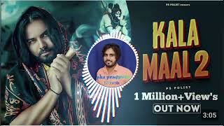 Download lagu #DJ remix song || kala maal 2 kala maal 2 mp3