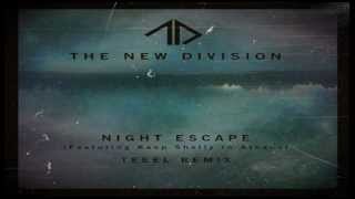 The New Division Feat. Keep Shelly in Athens - Night Escape (TEEEL REMIX)