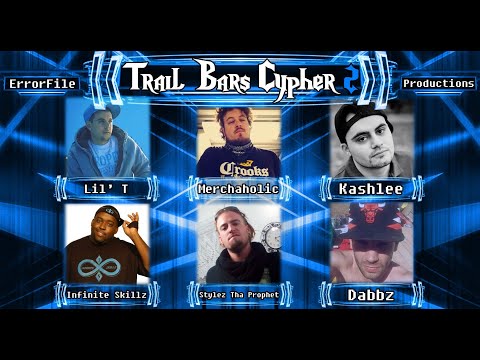 Trail Bars Cypher 2 (Ft. Lil' T, Merchaholic, Kashlee, Infinite Skillz, Stylez Tha Prophet & Dabbz)