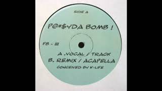 K-Life -  Pussy Da bomb (Track)
