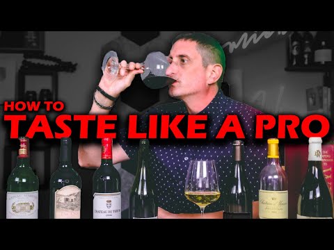 How To Taste Wine Like A Pro!