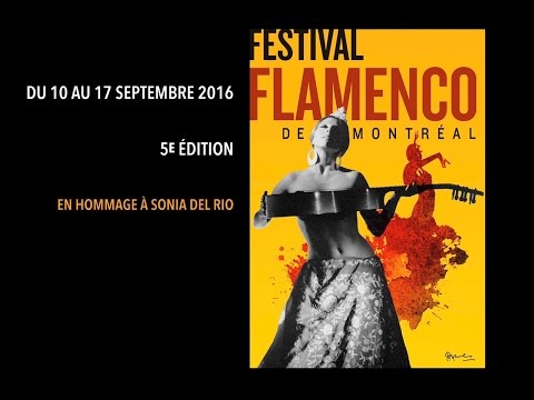 5e édition du Festival Flamenco de Montréal du 10 au 17 septembre 2016