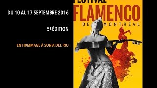 5e édition du Festival Flamenco de Montréal du 10 au 17 septembre 2016