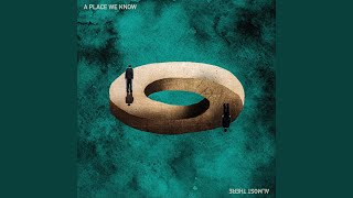 A Place We Know Music Video