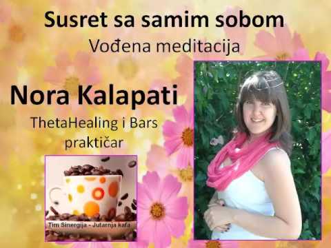 Susret sa samim Sobom - Vođena meditacija - Nora Kalapati