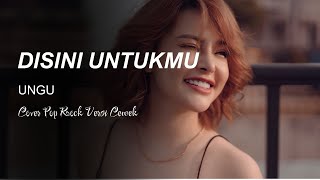 Download lagu DISINI UNTUKMU - UNGU - Cover - Pop Rock Versi Cewek mp3 Download lagu DISINI UNTUKMU - UNGU - Cover - Pop Rock Versi Cewek mp3