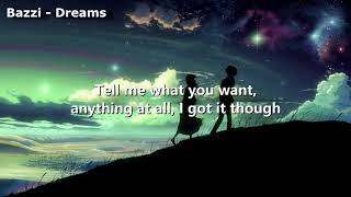 Bazzi - Dreams - Lyrics Video
