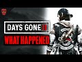 Why Days Gone 2: Broken Roads Was Cancelled...