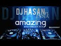 Dj Hasan Ft. Inna - Amazing (Organ ReFix)
