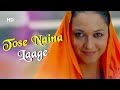 Tose Naina Laage Anwar 2007 Siddharth Koirala Nauheed Cyrusi Mithoon Hits Romantic Song