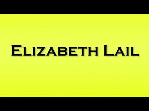 Pronunciation of Elizabeth Lail