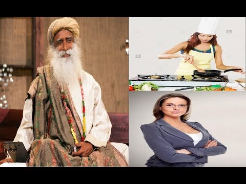Sadhguru on house wife vs working wife