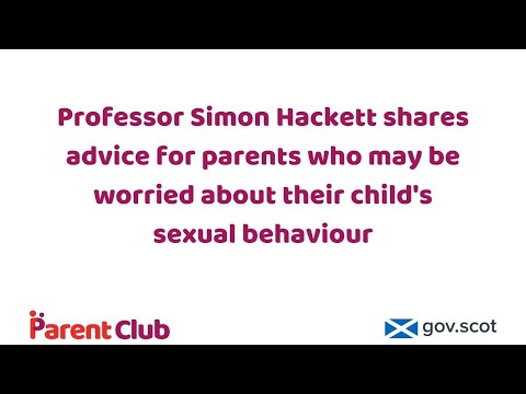 Parent Club: Advice if you're worried about your child's sexual behaviour