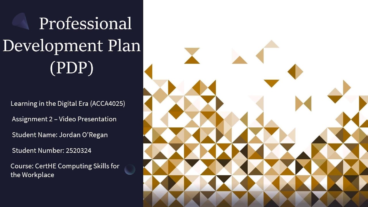 Professional Development Plan (PDP) – Learning in the Digital Era (ACCA4025) | Assignment 2