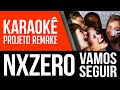 Karaokê NxZero - Vamos Seguir (Projeto Remake ...