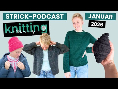 Strick Podcast Januar 2026: Ivy Sweater, Champagne Cardigan, Oslo Hat, Sophie Scarf