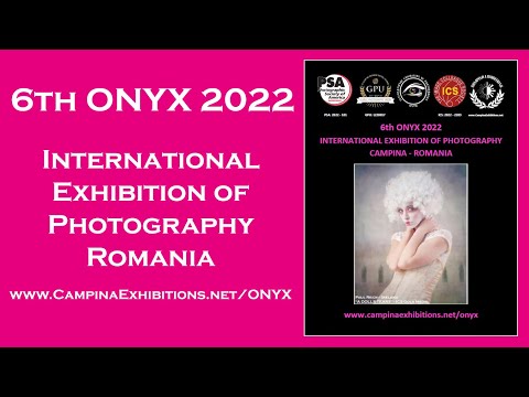 6th ONYX 2022 International Exhibition of Photography, Campina, Romania