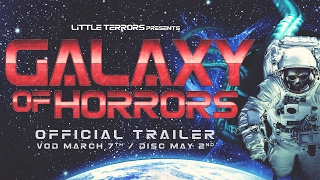 Galaxy of Horrors (Official Trailer)