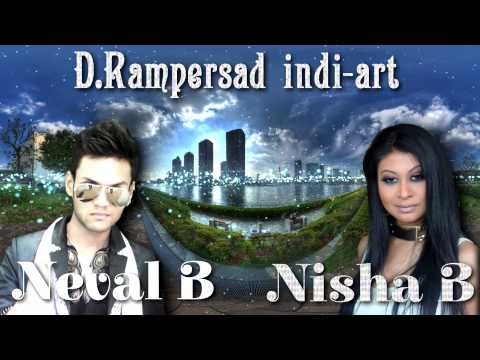 D.Rampersad indi - art ft Neval B & Nisha B - Teri Saanson Mein [ 2014 ] Brand New Release
