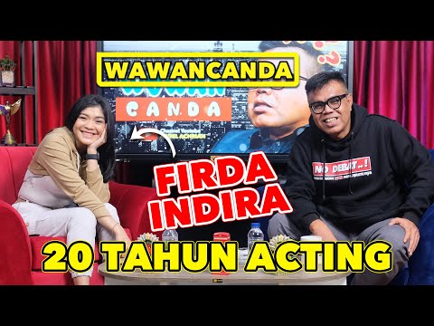 WAWANCANDA FIRDA INDIRA  - 20 TAHUN ACTING