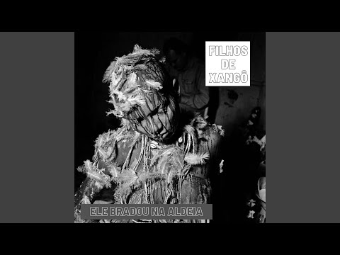 Ele Bradou Na Aldeia
