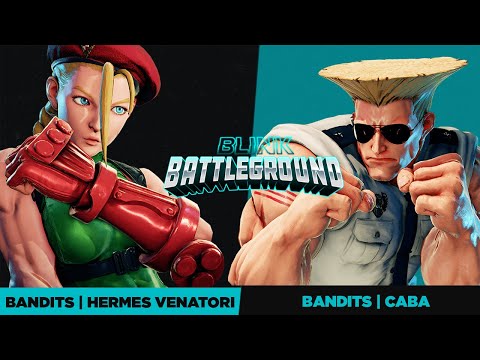 BLINK BATTLEGROUND OPEN 02 SFV TOP 8 - Bandits | Hermes Venatori vs Bandits | Caba