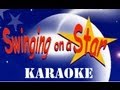 Swinging on a star Karaoke 