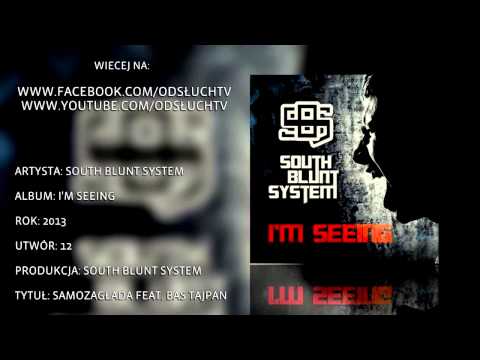12. South Blunt System ft. Bas Tajpan - Samozagłada
