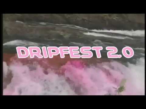 DRIPFEST 2.0