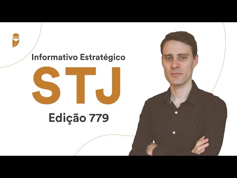 Informativo Estratégico STJ - Edição 779
