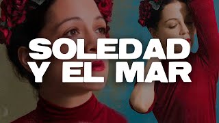 Natalia Lafourcade - Soledad y el Mar  (Letra)