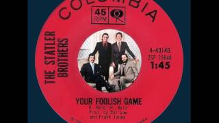 Your Foolish Game -- Early Statler Brothers