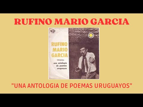 RUFINO MARIO GARCIA:  "Antología de Poesías Uruguayas" Volumen IV 1971