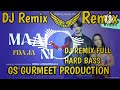Maal Fda Ja Ni Dj Remix Hard Bass Remix By G S Gurmeet Production