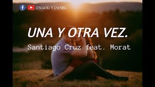 Una y otra vez Santiago Cruz feat. Morat (letra)