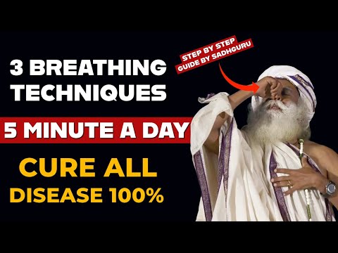 ✅ 3 Breathing Techniques Guided By Sadhguru | BREATHE LIKE THIS | Sadhguru On Cure All Diseases 100%
