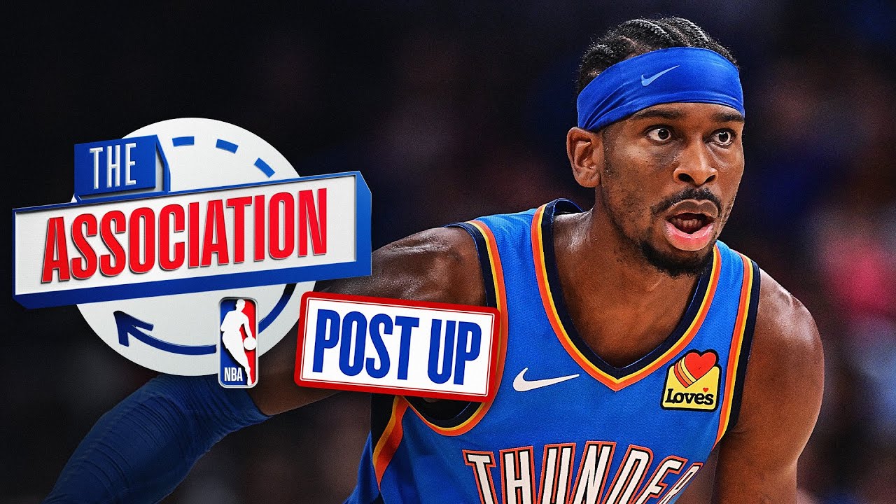 OKC Stays Undefeated, Tyrese Maxey Stays Hot & More | The Association: Post Up