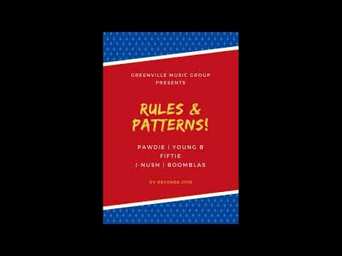 Rules & Patterns - Pawdie x Fiftie x Young B x I-Nush x Boomblas