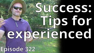 Success: Tips for experienced // Random Topic 322