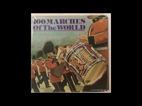 100 Marches of the World (Full Album)