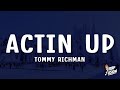 Tommy Richman ACTIN UP Lyrics
