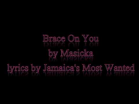 Brace on You - Masicka (Lyrics)