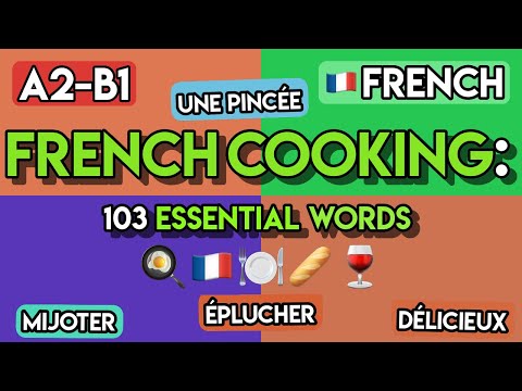 Master French Cooking: 100+ Vocabulary for Recipes You NEED TO KNOW (A2-B1)