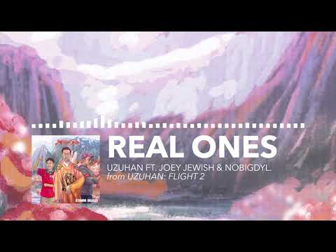 Uzuhan - Real Ones (Audio) [ft. Joey Jewish & Nobigdyl.]