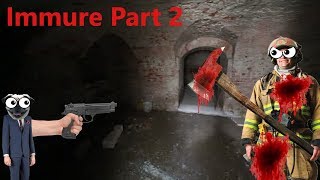 Oh...., Immure Part 2