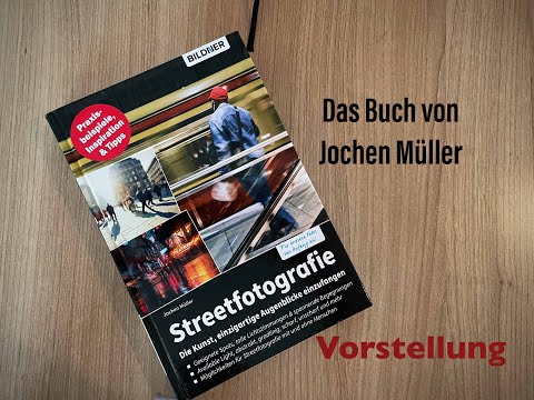 Streetfotografie - Das Buch von Jochen Müller - Vorstellung