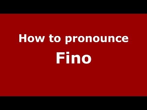 How to pronounce Fino (Italian/Italy) - PronounceNames.com